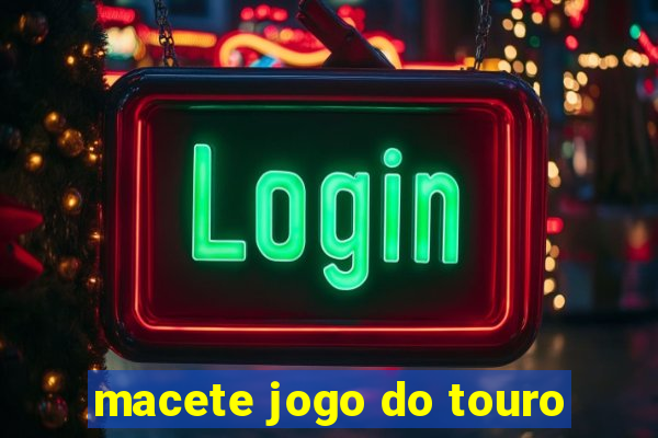 macete jogo do touro